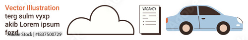 Employment, hiring, job opportunities, travel, transportation, freelancing. A cloud shape, vacancy notice and side view of a car. Employment and transportation concept