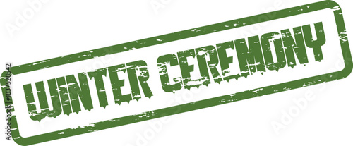 Winter Ceremony distressed green rubber stamp for formal seasonal rituals and special occasions