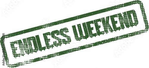 Distressed Endless Weekend Stamp Mark for Leisure and Relaxation Promotion