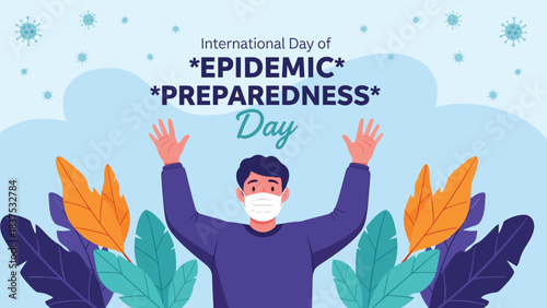Man wearing mask celebrates International Day of Epidemic Preparedness