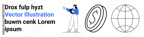 Woman holding a tablet gestures confidently, dollar coin signifies financial concepts, globe suggests global reach. Ideal for business, finance, global economy, education, communication, teamwork
