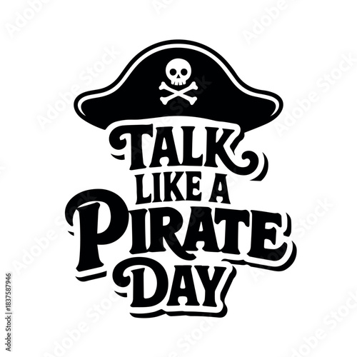 Celebrate international talk like a pirate day with this fun pirate themed design for all buccaneers