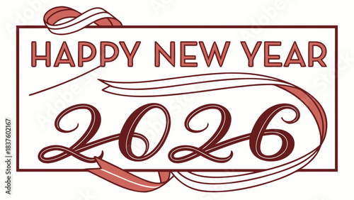 Happy new year greeting card with the year of twenty twenty six and decorative ribbons design element
