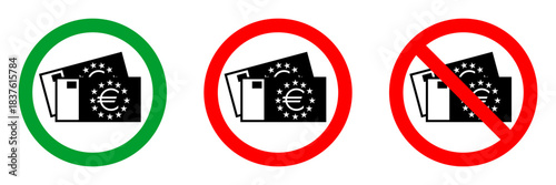 european union banknotes not allowed red circle sign, euro bills free zone green round vector icon, 3 pictogram collection