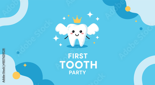 First Tooth Party invitation banner with a cute cartoon tooth character wearing a crown and wings on a sparkling blue background.