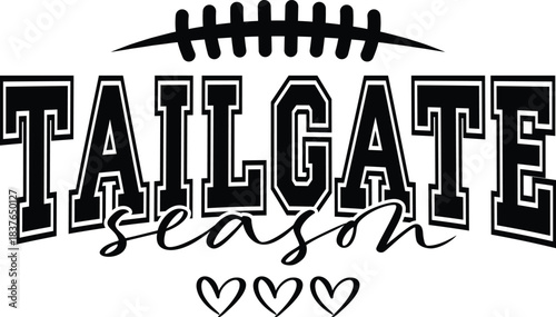 Tailgate Season with football graphic and star accents, vector illustration for t-shirts, mugs, posters, crafts, and digital downloads.