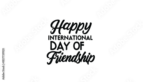 Happy International Day of Friendship text graphic