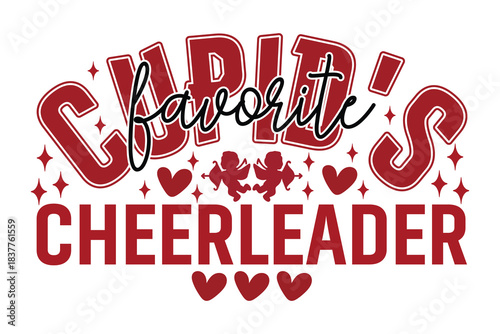 Valentine Cupid's Favorite Cheerleader EPS T-shirt Design