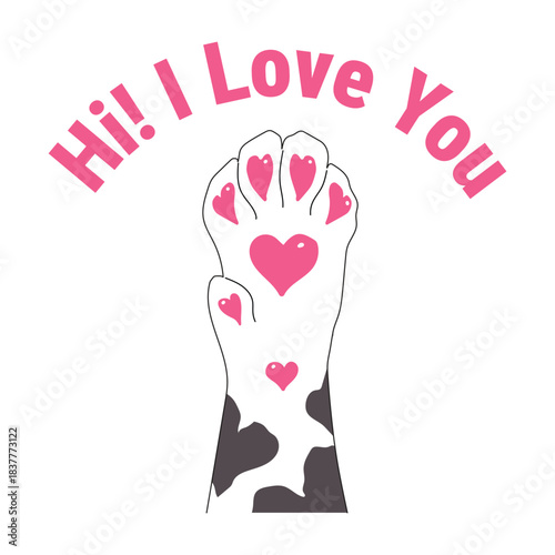 Cute illustration of cat paw with pink heart shapes and the phrase “Hi! I Love You