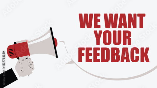 Hand Holding Megaphone with We Want Your Feedback Text, Customer Review Concept Illustration