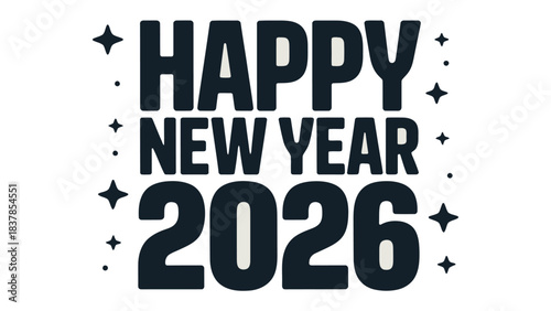 New Year Celebration 2026: A festive graphic announcing the arrival of the New Year 2026, complete with a celebratory message and star accents.
