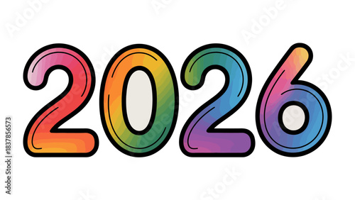 Colorful 2026: The year 2026, rendered in vibrant, rainbow-colored hues, symbolizes the anticipation and promise of the future. The design, with its playful, inviting aesthetic.