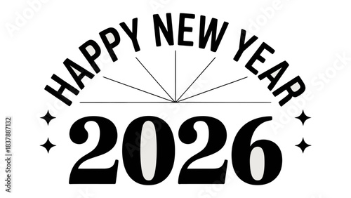 Happy New Year 2026: A minimalist greeting card design expressing well wishes and anticipation for the fresh year ahead, featuring clean typography and a celebratory, simple design.