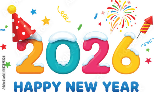 Colorful 2026 Happy New Year text with snowcapped numbers and a festive party hat.