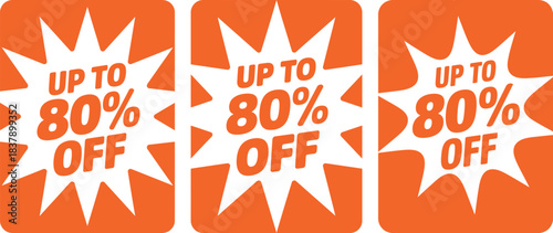 Eyecatching orange sale badge offering up to eighty percent off a special retail discount promotion banner