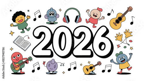 Melody of 2026: An illustration of a group of playful characters, each engaged in a musical activity, surrounding the bold numerical designation 2026, evoking a sense of optimism.