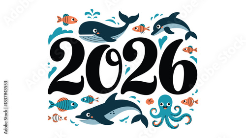 Aquatic Wonderland: A whimsical design showcases the year 2026, surrounded by an array of charming sea creatures, inviting a sense of wonder and celebrating the beauty of marine life. 