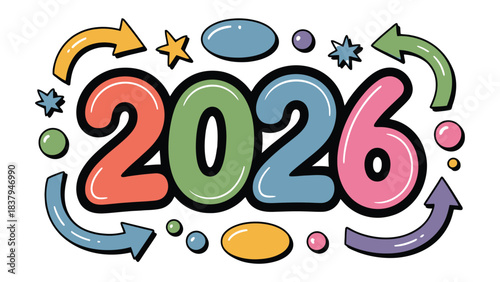 Looking Ahead to 2026: A colorful and whimsical illustration, celebrating the new year with a vibrant and playful design. 