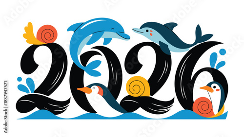 Whimsical 2026: Delightful illustration features friendly dolphins, charming penguins, and playful snails celebrating the arrival of the year 2026.