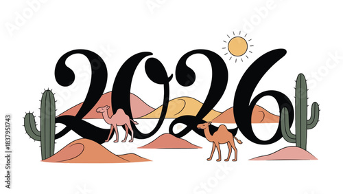 Desert Mirage: The number 2026 takes center stage, interwoven with imagery of camels traversing through the sandy landscape of desert, accompanied by the bright sun and cactus silhouette