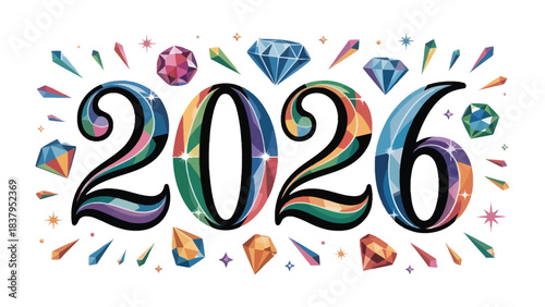Year 2026 Gemstones: A dazzling and colorful illustration, marking the year 2026, composed of radiant gemstones that exude luxury, anticipation, and preciousness.