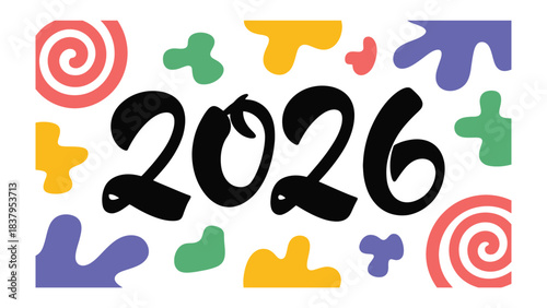 The year 2026: A vibrant and modern design with the year 2026, accented by an array of colorful, abstract shapes. The design exudes a sense of forward-thinking and optimism.