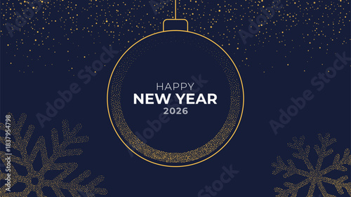 Happy New Year 2026 text inside a decorative Christmas ball on a dark background with snowflakes and golden glitter. Holiday greeting card design.