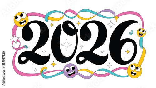 2026: A vibrant and playful design featuring the bold numerals 2026, playfully adorned with cheerful cartoon elements, swirls, and stars. The design radiates a sense of optimism, anticipation.