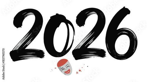 2026: Theatrical Year: A bold, handwritten 2026  dominates, evoking anticipation with the whimsical theater mask  symbolizing performance. 