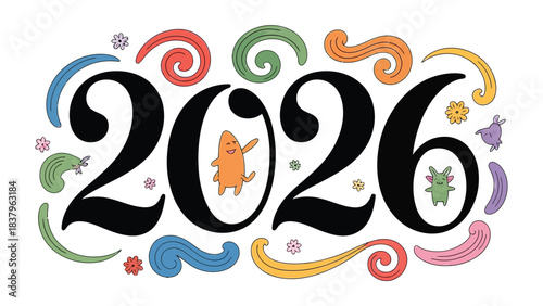 2026 Typography: A vibrant and playful graphic showcasing the year 2026, embellished with whimsical illustrations and colorful swirling designs, perfect for future-focused themes.