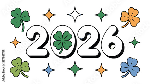 Happy 2026 Celebration with Clover: A cheerful illustration marks the year 2026, festooned with shamrocks, inviting good luck, fortune, and a season of happiness and festivity.