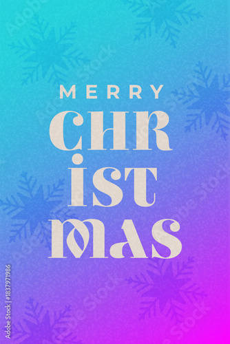 Colorful Christmas card with snowflakes on gradient background. Textured poster. Modern festive typography