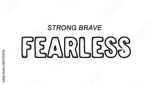Strong Brave Fearless Typography Motivational Quote Design