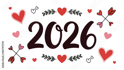 Love-themed 2026 Celebration: A decorative arrangement with hearts and arrows surrounds the number 2026, suggesting a romantic celebration or anniversary.