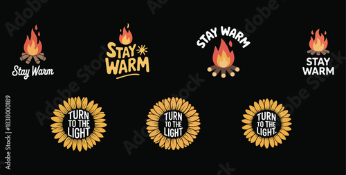 Campfire and sunflower graphics with motivational text on black background Keywords: campfire