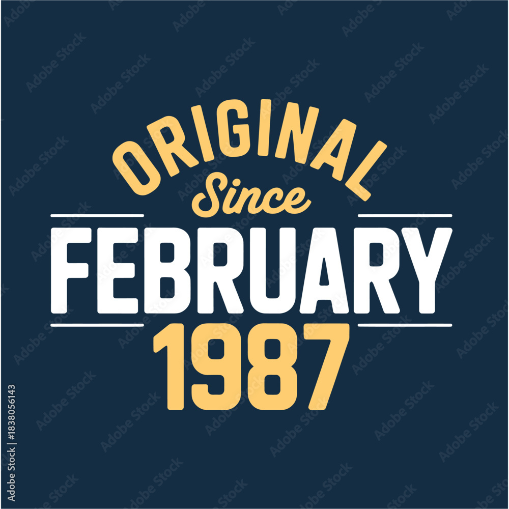 Obraz premium Original Since February 1987 - Vintage Retro Birthday Gift Graphic