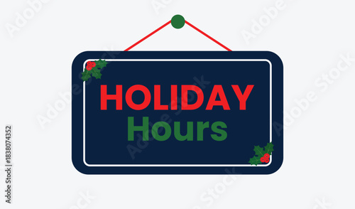 Holiday hours sign with christmas decorations
