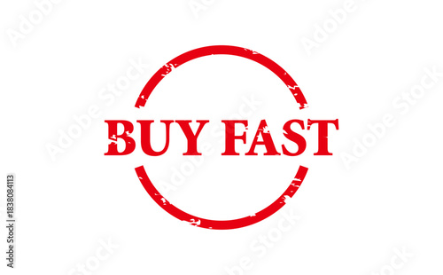 BUY FAST - Red Rubber Stamp with text BUY FAST
