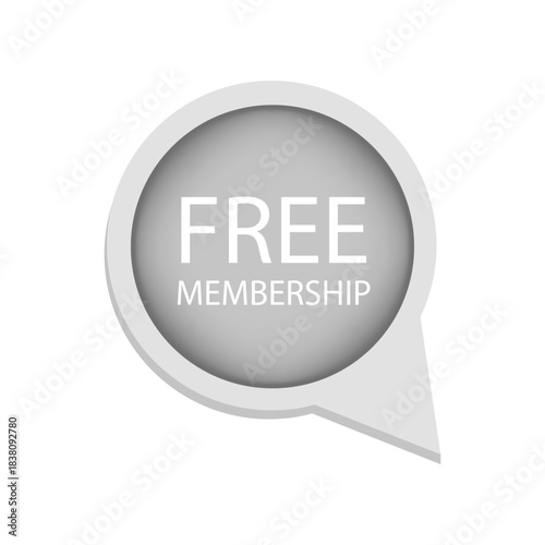 Free membership Vector. Promotional text label. Exclusive offer symbol. Gray speech bubble.