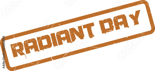 Genuine Radiant Day rubber stamp mark for positive daily affirmations and greetings
