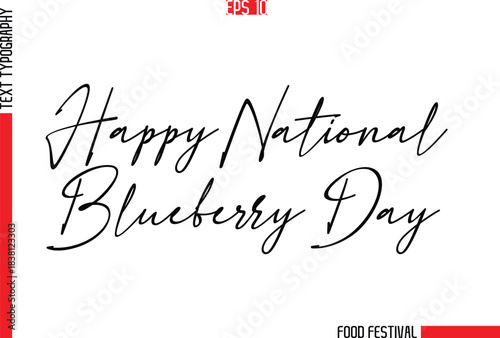 Happy National Blueberry Day  -Food Festival Name In Stylish Cursive Typescript Text Template