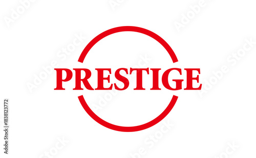 PRESTIGE - PRESTIGE text written on Red Rubber Stamp 
