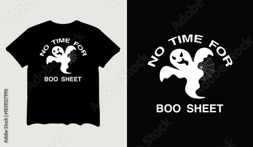 No time for boo sheet t-shirt design for t-shirt quotes or poster svg printable cut file