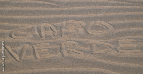Cabo Verde written in sand dunes at Viana Desert, Boa Vista island