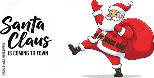 Cute Santa Claus dancing with gift sack and festive “Santa Claus Is Coming to Town” holiday Christmas typography illustration.
