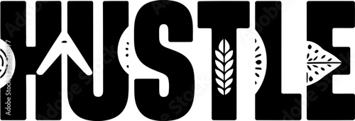 Black and white vector graphic of the word hustle with decorative elements text lettering