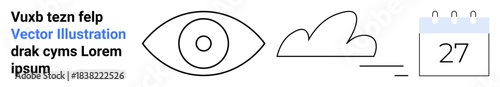 Vision, weather updates, scheduling, time management, data analytics, forecasting. A bold eye, a cloud and a calendar in simple line art style. Vision and weather updates concept