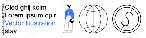 Business concepts, global trade, economics, monetary systems, education, corporate environment. Character in professional attire, globe and currency symbol. Business concepts and global trade ion