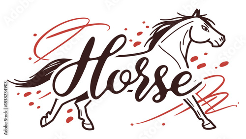 A dynamic illustration of a horse, showcasing its strength and grace, accompanied by flowing cursive text.