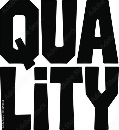 Black word quality in bold sans serif font on white background text typography
